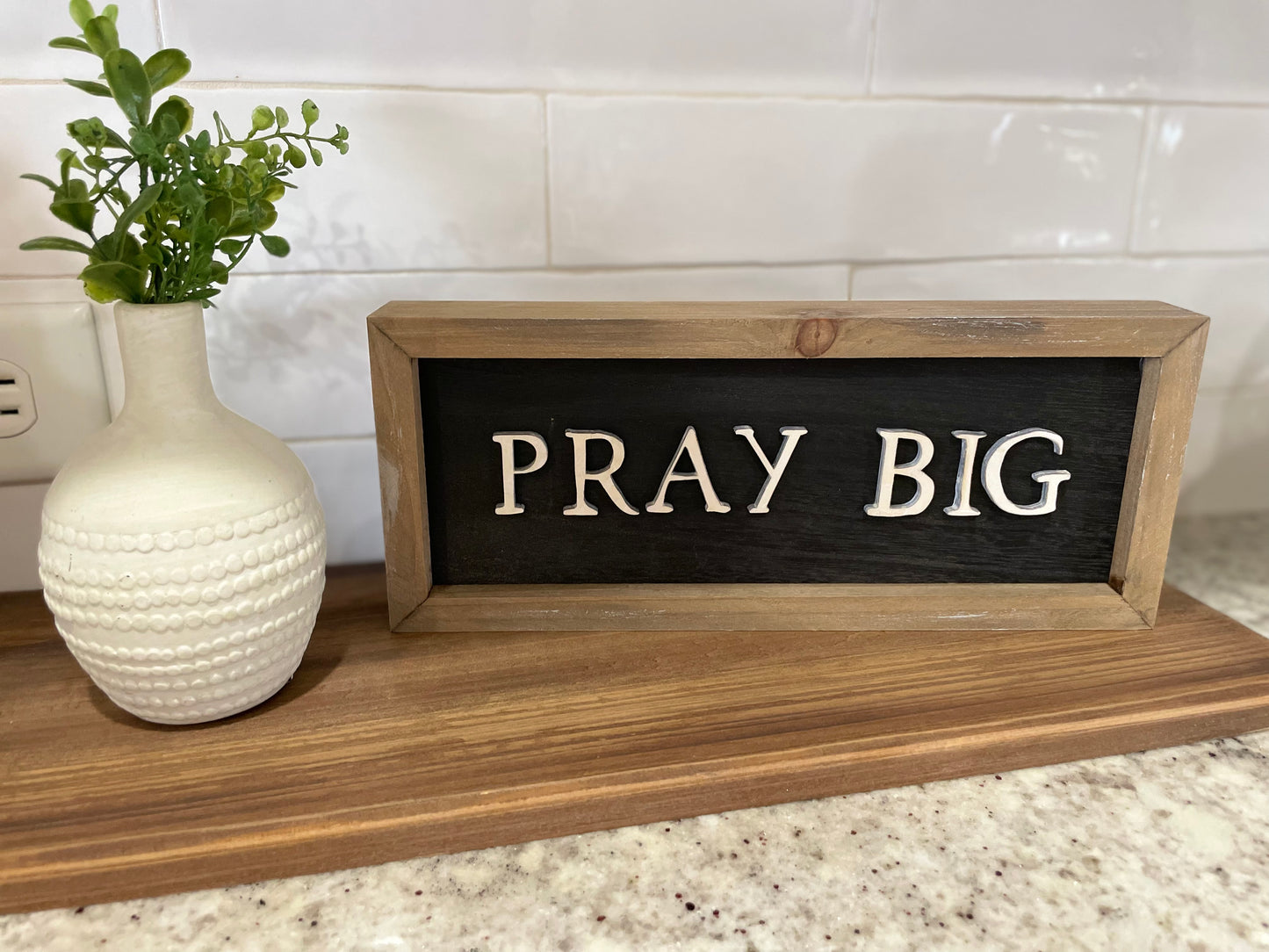 Pray Big | Wood Sign (FINAL SALE)