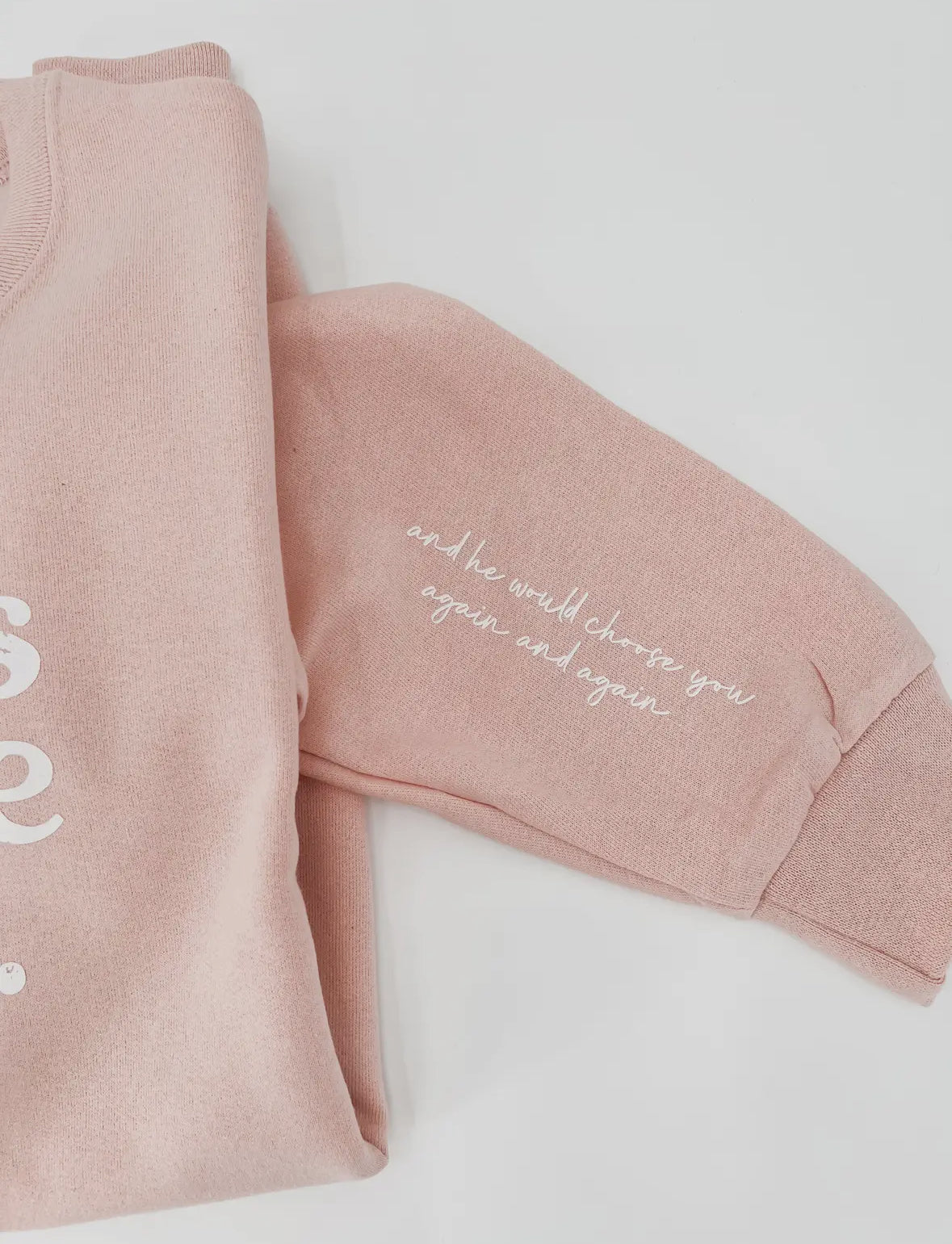 Jesus Chose You Sweatshirt