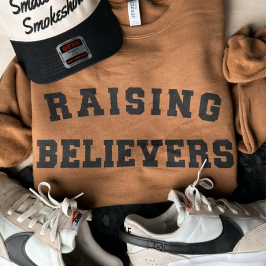 Raising Believers Sweatshirt
